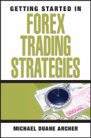 Getting_Started_in_Forex_Trading_Strategies_Michael_D_Archer_@tradingpdfgratis.pdf